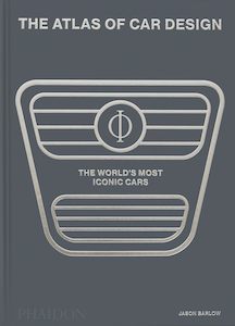 The Atlas of Car Design: The World's Most Iconic Cars
