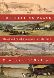 People Society And Culture: The Meeting Place: Māori and Pākehā Encounters, 1642–1840