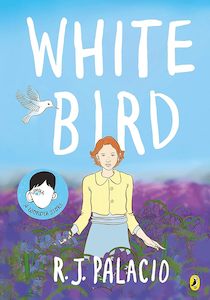 Graphic Novels: White Bird: A graphic novel