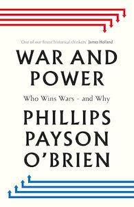 War and Power: Who Wins Wars - and Why