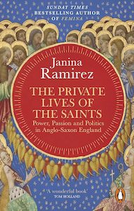 The Middle Ages: The Private Lives of the Saints