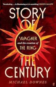 Music: Story of the Century: Wagner and the creation of The Ring