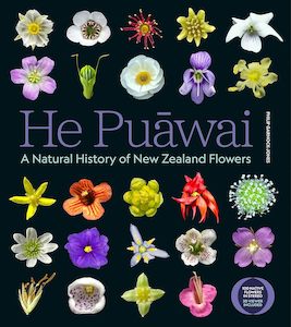 He Puāwai: A Natural History of New Zealand Flowers
