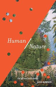 Human/Nature: On life in a wild world