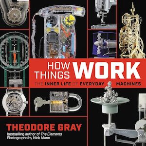 How Things Work The Inner Life of Everyday