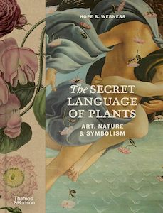 Landscape Architecture And Urban Planning: The Secret Language of Plants: Art, Nature & Symbolism