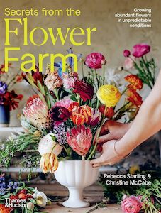 Secrets from the Flower Farm: Growing abundant flowers in unpredictable conditions