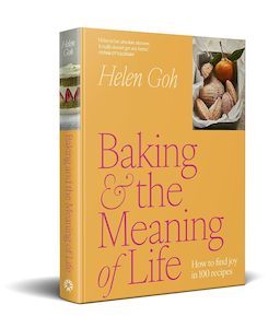 Baking and the Meaning of Life: How to find joy in 100 recipes