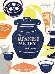 Cookbooks: The Japanese Pantry: From sake to soy, essential ingredients for Japanese home cooking