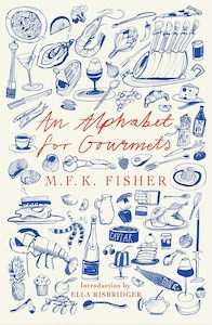 Food Writing: An Alphabet for Gourmets