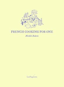 Food Writing: French Cooking for One