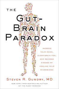 The Gut-Brain Paradox