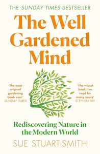 Brains And Well Being: The Well Gardened Mind