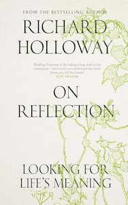 On Reflection: Looking for Life's Meaning