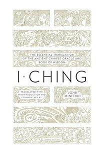 Death Spirituality And Ghosts: I Ching The Essential Translation of the Ancient
