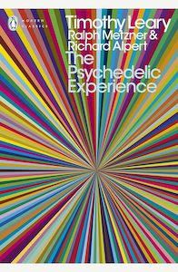 The Psychedelic Experience A Manual Based on the
