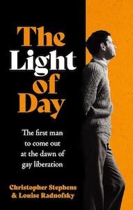 Biography: The Light of Day: The first man to come out at the dawn of gay liberation