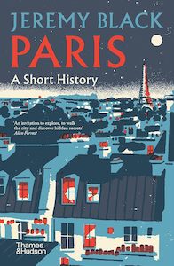 Travel: Paris: A Short History