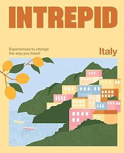 Travel: Intrepid Italy