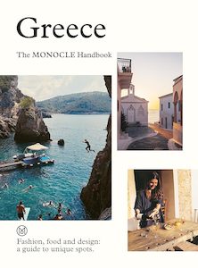 Travel: Greece: The Monocle Handbook (The Monocle Series)
