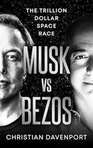 Business And Economics: Rocket Dreams: Musk, Bezos and the Trillion-Dollar Space Race