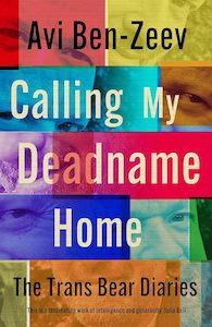 Feminist And Queer Theory: Calling My Deadname Home: The Trans Bear Diaries