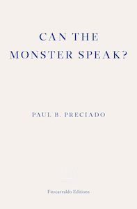 Feminist And Queer Theory: Can the Monster Speak? Report to an Academy of Psychoanalysts