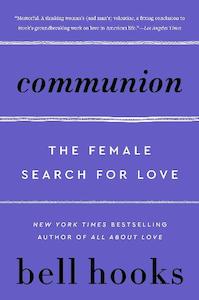 Communion: The Female Search for Love