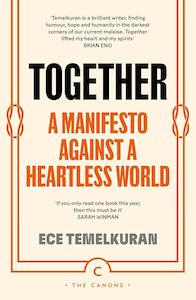 Society And Equality: Together: A Manifesto Against a Heartless World