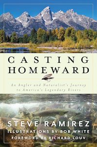 Uncategorised: Casting Homeward: An Angler and Naturalist's Journey to America's Legendary Rivers