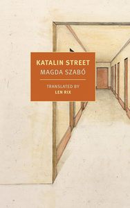 General Fiction: Katalin Street (New York Review Books Classics)