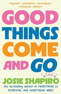Good Things Come and Go