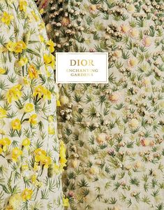 Fashion: Dior Enchanting Gardens