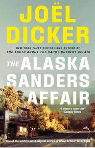 Crime Fiction: The Alaska Sanders Affair: From the master of the plot twist