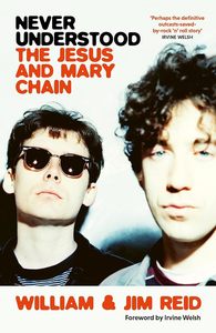 Music: Never Understood: The Jesus and Mary Chain