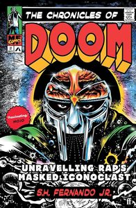 Music: The Chronicles of DOOM: Unravelling Rap's Masked Iconoclast