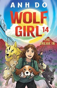 Junior Readers: The Break In: Wolf Girl 14