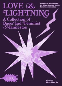 Love and Lightning: A Collection of Queer-Feminist Manifestos