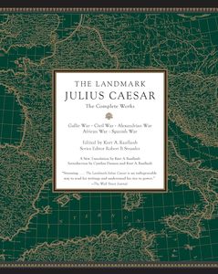 The Landmark Julius Caesar The Complete Works: