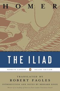 The Iliad (Penguin Classics Deluxe Edition)