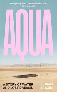 Object Histories: Aqua: A Story of Water and Lost Dreams