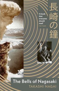 The Modern Age: The Bells of Nagasaki