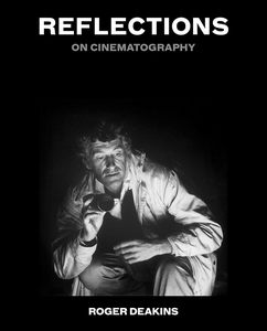 Film: Reflections: On Cinematography
