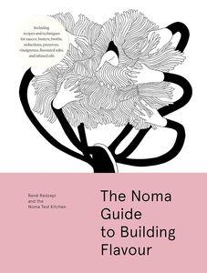 Cookbooks: The Noma Guide to Building Flavour (Foundations of Flavor)