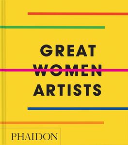 Art Writing: Great Women Artists: Compact Format (Phaidon Compacts)