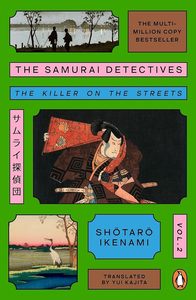 Crime Fiction: The Samurai Detectives: Volume 2: The Killer on the Streets