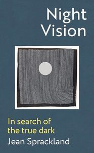 Environment And Sustainability: Night Vision: In search of the true dark