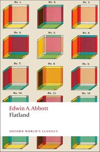 Flatland: A Romance of Many Dimensions (Oxford World's Classics)