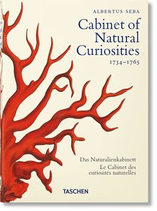 Seba. Cabinet of Natural Curiosities. 40th Ed.: Mehrsprachige Ausgabe (40th Edition)