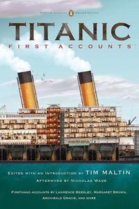 The Modern Age: Titanic, First Accounts